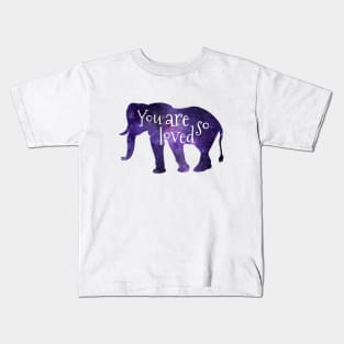 Elephant - You Are So Loved Kids T-Shirt